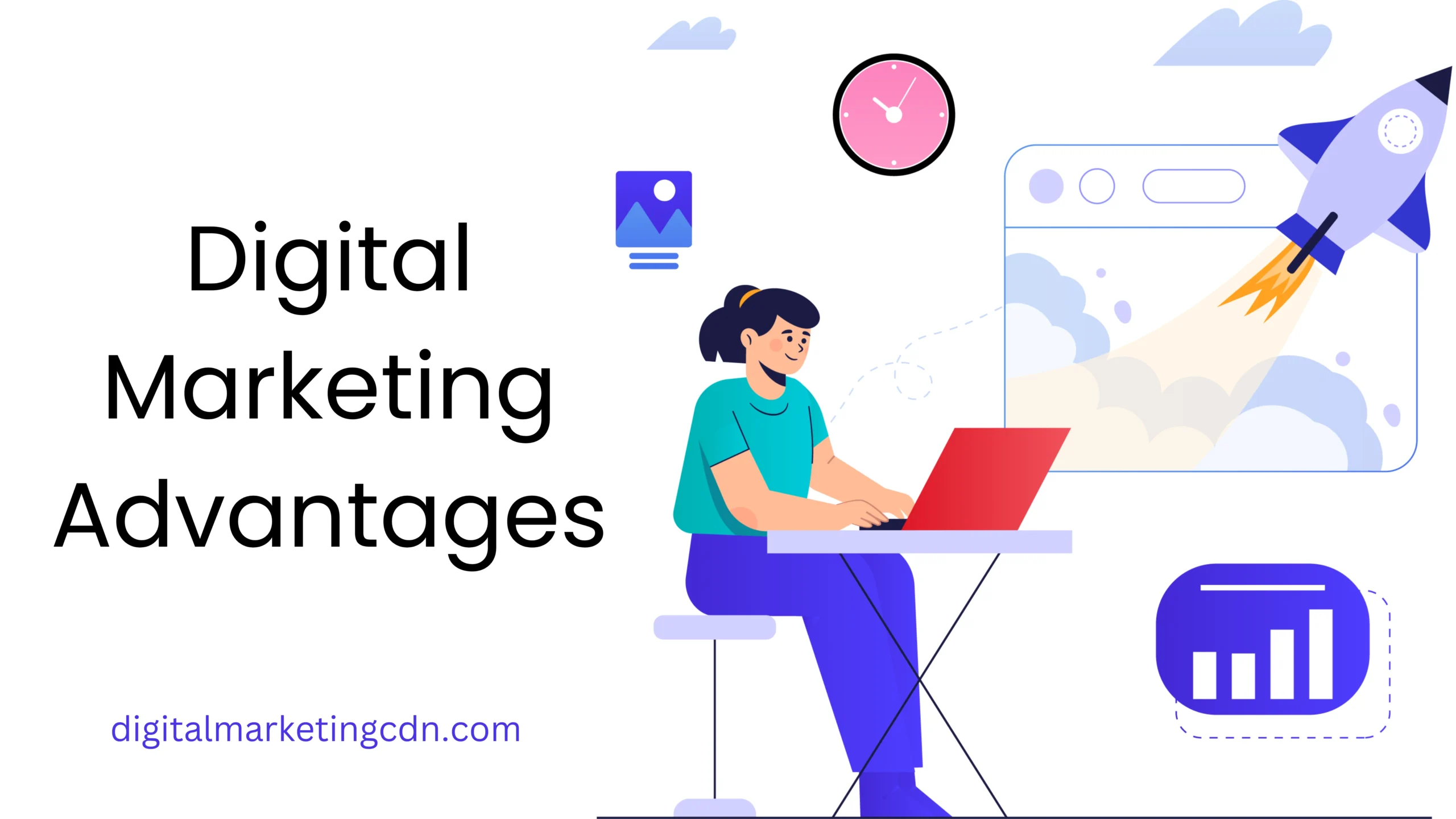 Digital Marketing Advantages